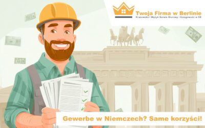 Gewerbe w Niemczech ? Same korzyści